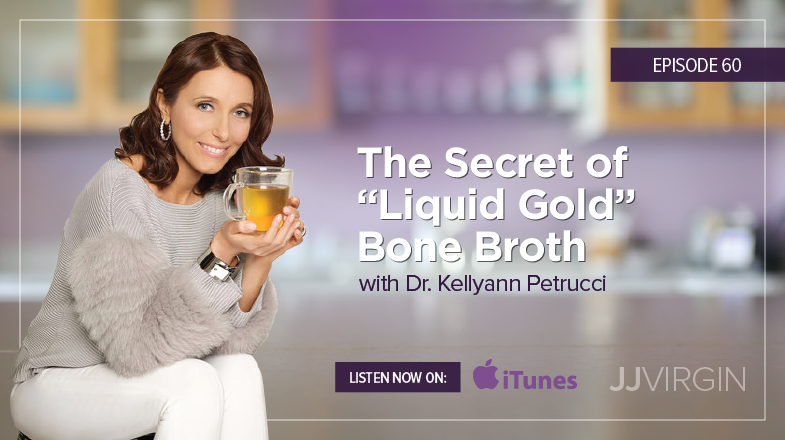 Kellyann Petrucci Bone Broth Liquid Gold Podcast