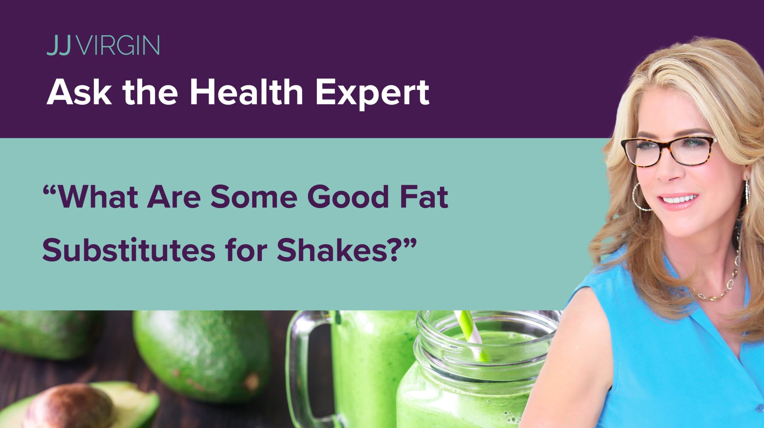 What Are Some Good Fat Substitutes for Shakes? | Ep. 199