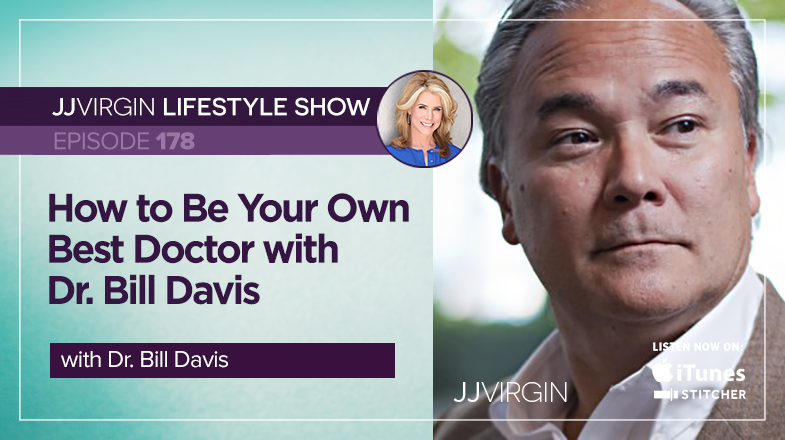 How to Be Your Own Best Doctor with Dr. William Davis | Ep. 178