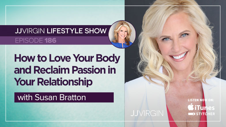 How to Love Your Body and Reclaim Passion in Your Relationship with Susan Bratton | Ep. 186