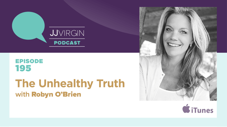 The Unhealthy Truth with Robyn O’Brien | Ep. 195