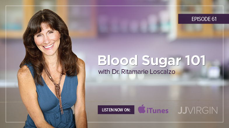 Dr. Ritamarie Loscalzo: Blood Sugar 101 | Ep. 61