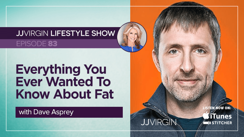 Dave Asprey: You Need Fat! | Ep. 83