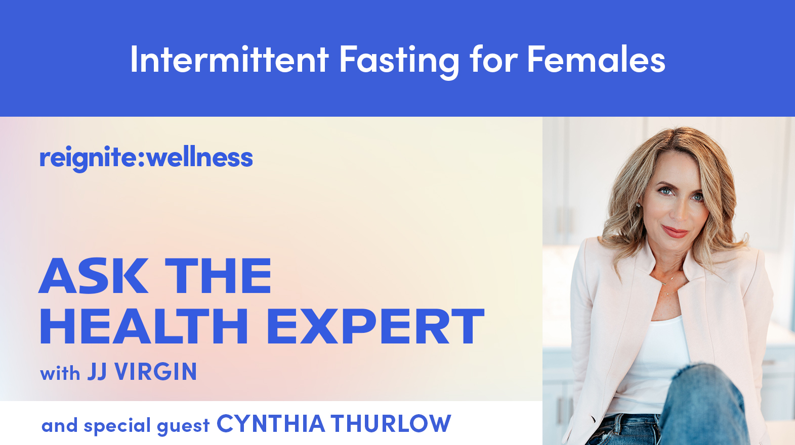 Intermittent Fasting for Females with Cynthia Thurlow | Ep. 405