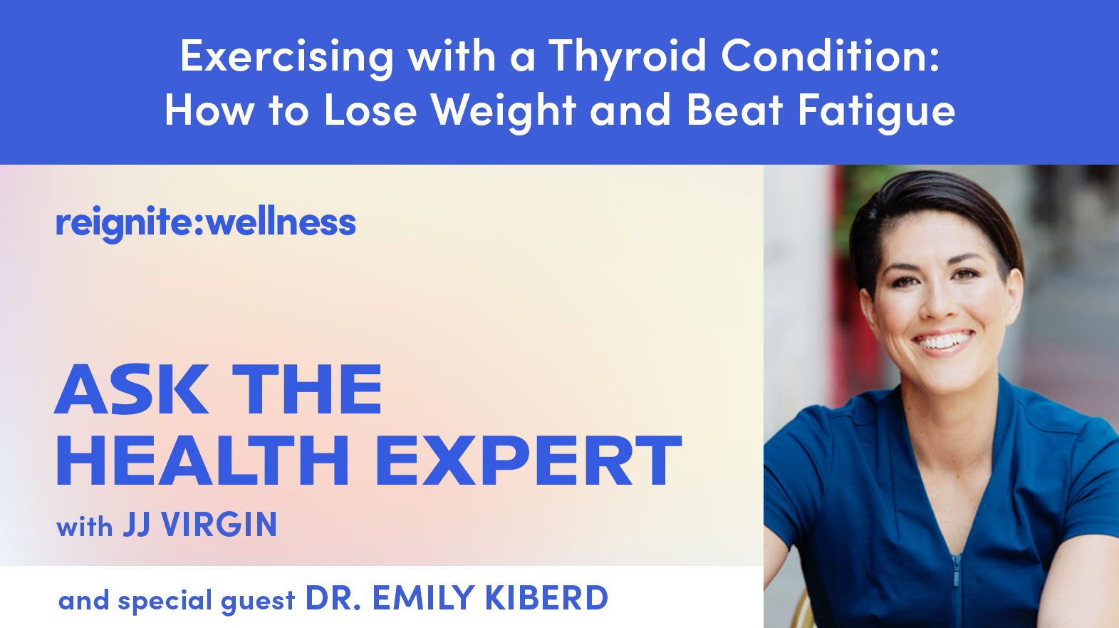 Exercising with a Thyroid Condition: How to Lose Weight and Beat Fatigue with Dr. Emily Kiberd | Ep. 436