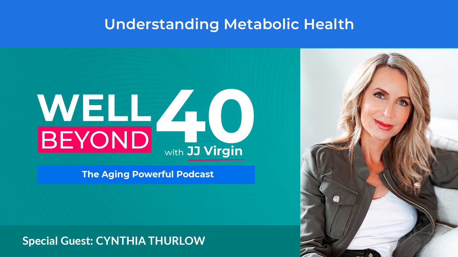 Understanding Metabolic Health with Cynthia Thurlow | Ep. 611