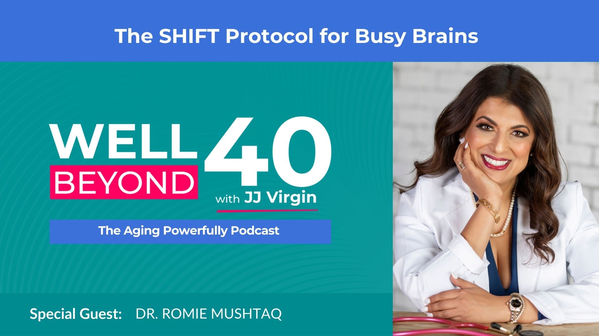 The Busy Brain Cure with Dr. Romie Mushtaq | Ep. 637