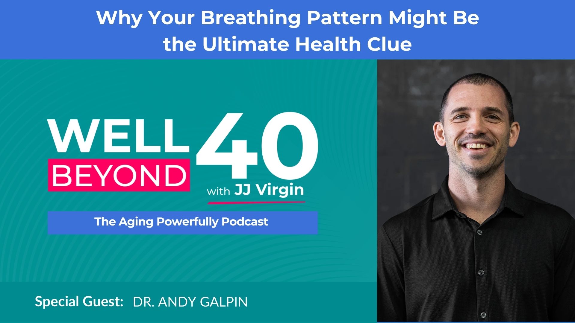 Why Your Breathing Pattern Might Be the Ultimate Health Clue with Dr. Andy Galpin | Ep. 647